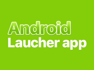 Android Launcher App